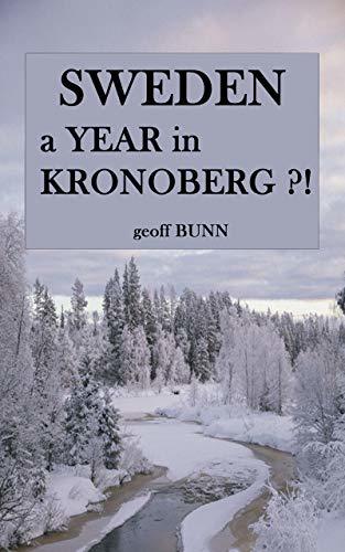 Sweden: A Year in Kronoberg?!