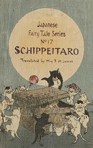 縮緬本 Schippeitaro “しっぺい太郎“英語版 Schippeitaro (Japanese Fairy Tale Series Book 17) by T.H.