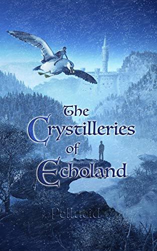 The Crystilleries of Echoland