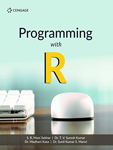 Programming with R by S. R. Mani Sekhar and T. V. Suresh Kumar | Goodreads