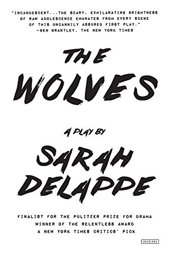 The Wolves: A Play: Off-Broadway Edition