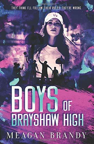 Boys of Brayshaw High (Brayshaw, #1)