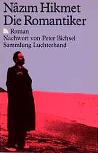 Die Romantiker: (Mensch, das Leben ist schön!) : Roman (Sammlung Luchterhand)