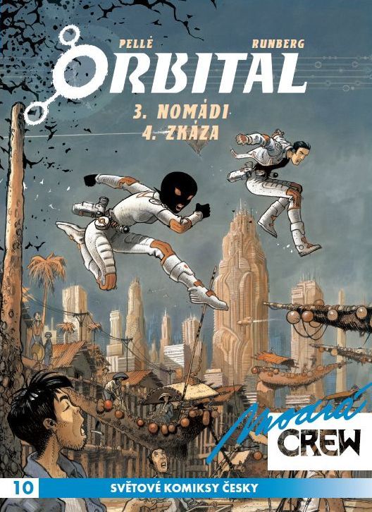Orbital 3, 4 - Nomádi, Zkáza
