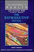 Reproductive System (Encyclopedia of Health) by Regina Avraham | Goodreads