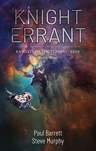 Knight Errant (Knights of the Flaming Star Book 1) by Paul Barrett ...