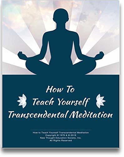 How To Teach Yourself Transcendental Meditation: Unlock Your Full Human ...