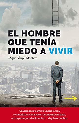 El hombre que tenía miedo a vivir