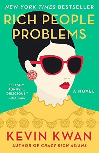 Rich People Problems (Crazy Rich Asians, #3)