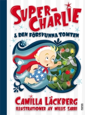Super-Charlie och den försvunna tomten book cover