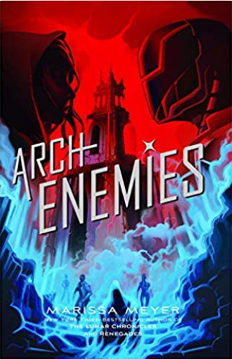 Archenemies (Renegades, #2)