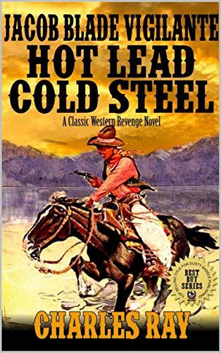 Hot Lead, Cold Steel book cover