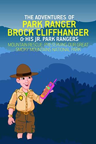 The Adventures of Park Ranger Brock Cliffhanger & His Jr. Park Rangers ...