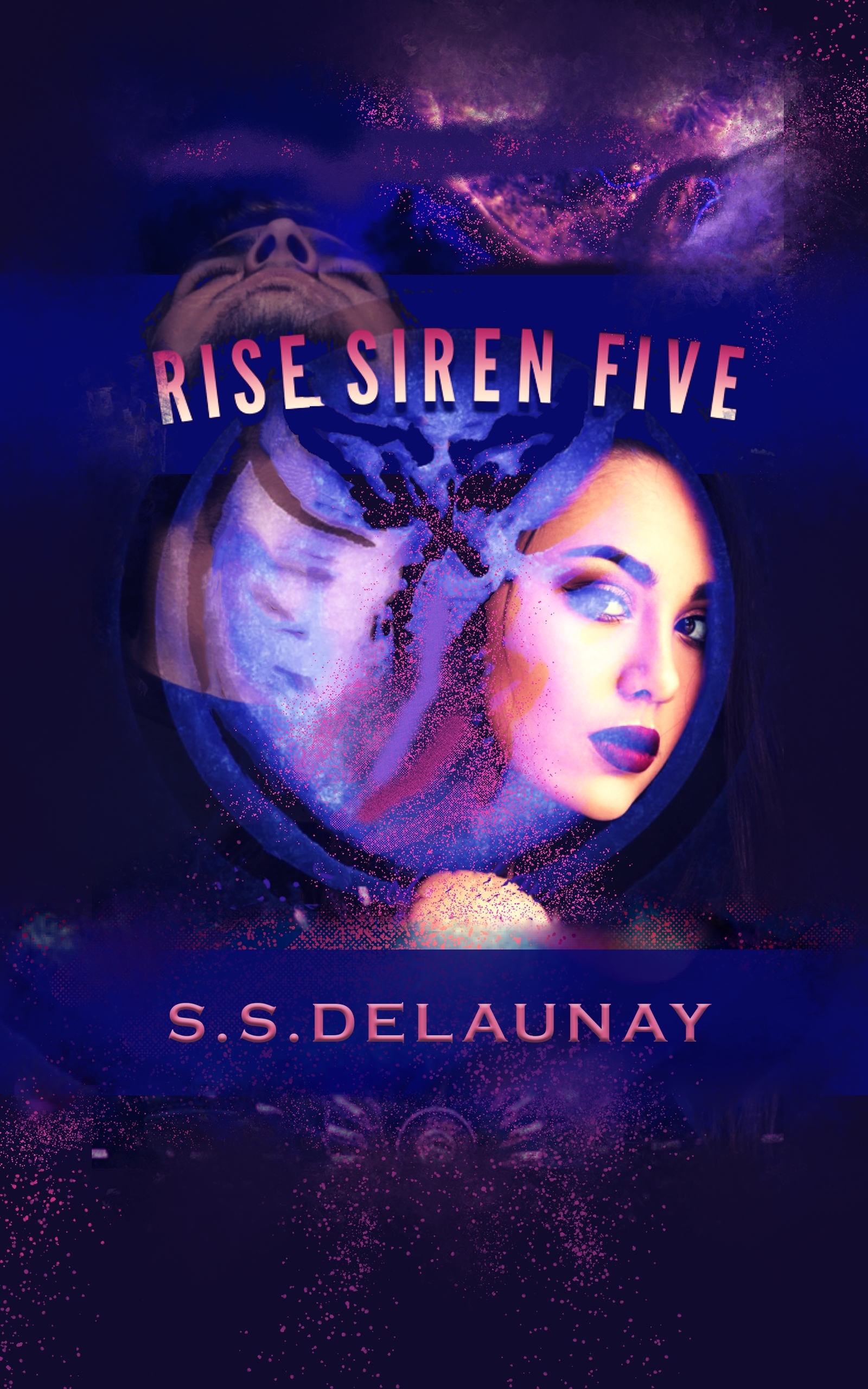 Siren Rising Rise Siren Five by S.S. Delaunay | Goodreads