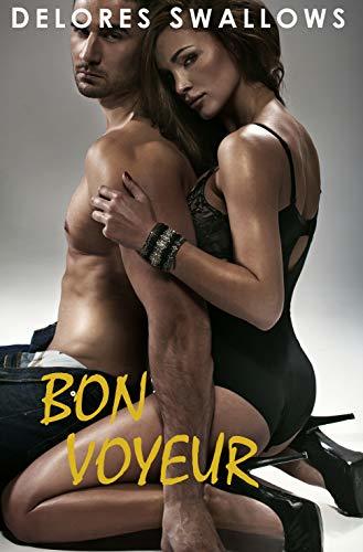 Bon Voyeur: A First Time Wife Sharing Fantasy
