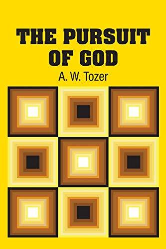 Tozer Books The Pursuit of God by A.W. Tozer | Goodreads