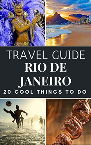 Rio de Janeiro Travel Guide 2023 : Top 20 Local Places You Can't Miss ...