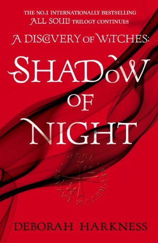 Shadow of Night (All Souls Trilogy, #2)
