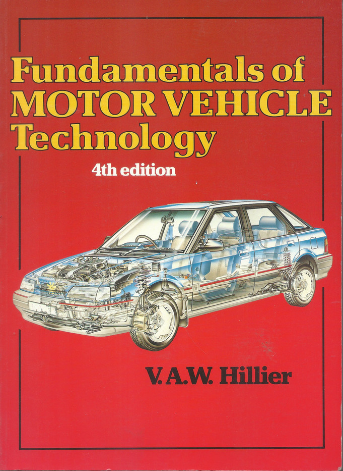 Fundametals of Motor Vehicle Technology by V.A.W. Hillier Goodreads