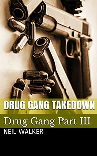 Drug Gang Takedown