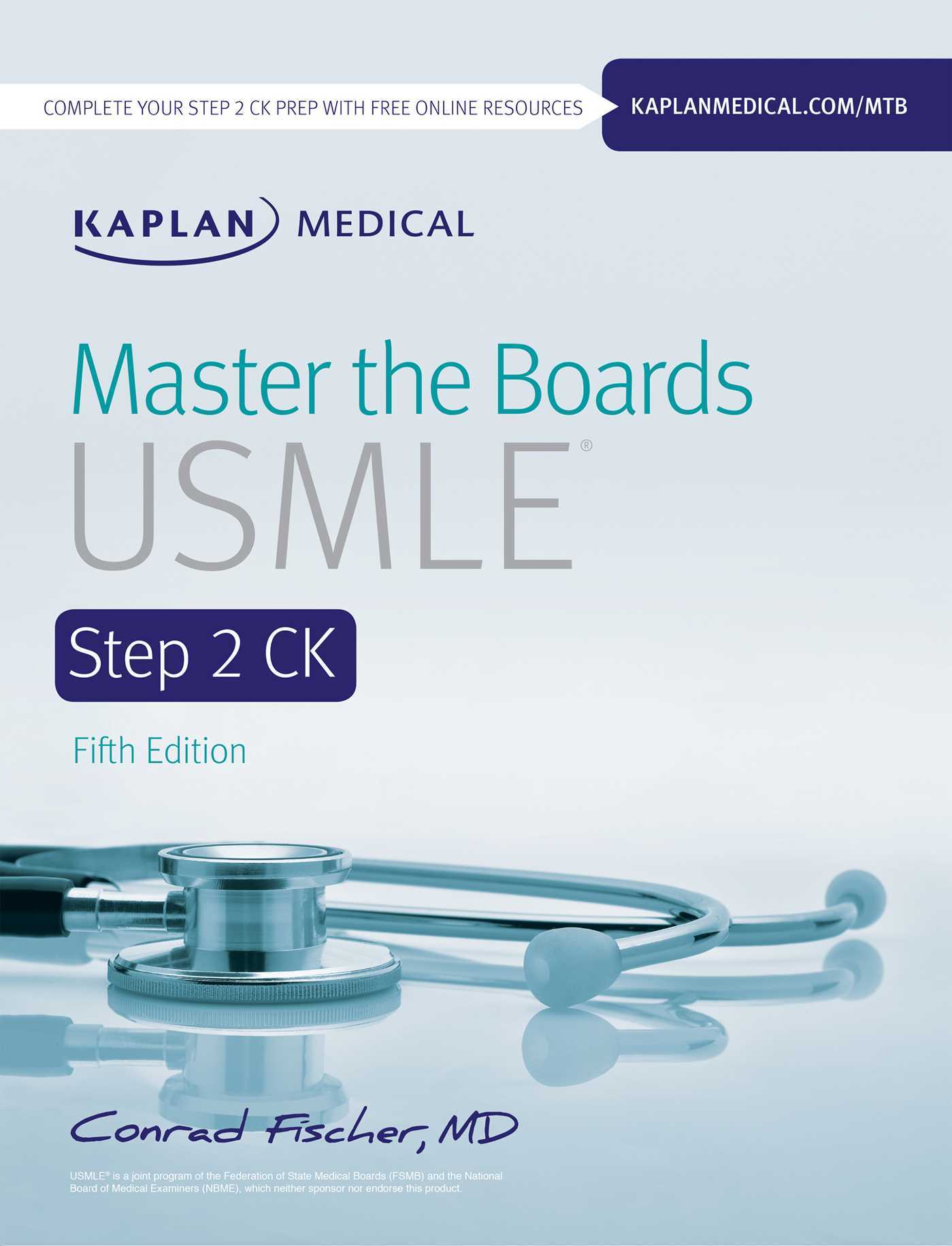 Master the Boards USMLE Step 2 CK Fischer MD，Conrad Master the Boards USMLE Step 2 CK, Seventh Edition - Kindle