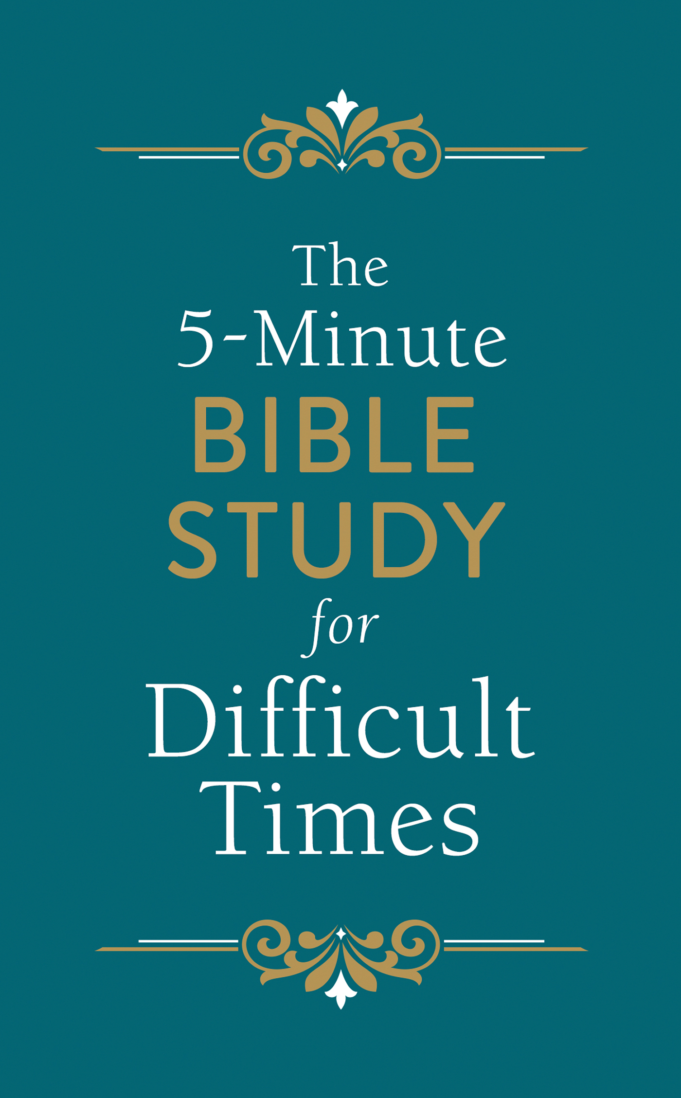 the-5-minute-bible-study-for-difficult-times-by-ellyn-sanna-goodreads