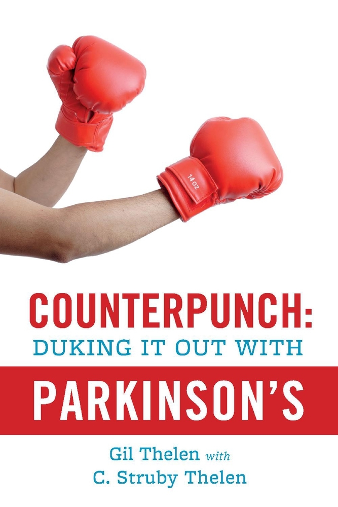 Counterpunch Duking It Out With Parkinson's by Gil Thelen Goodreads