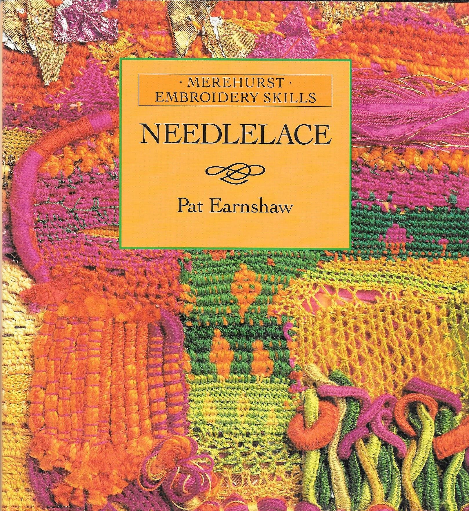 Needlelace (Embroidery Skills) by Pat Earnshaw Goodreads