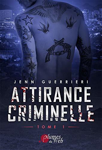 Attirance Criminelle, Tome 1