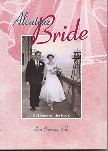 Alcatraz Bride: At Home on the Rock