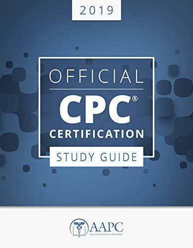 Official CPC Certification 2019 - Study Guide by AAPC | Goodreads