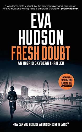 Eva Hudson Fresh Doubt (Ingrid Skyberg FBI 1)