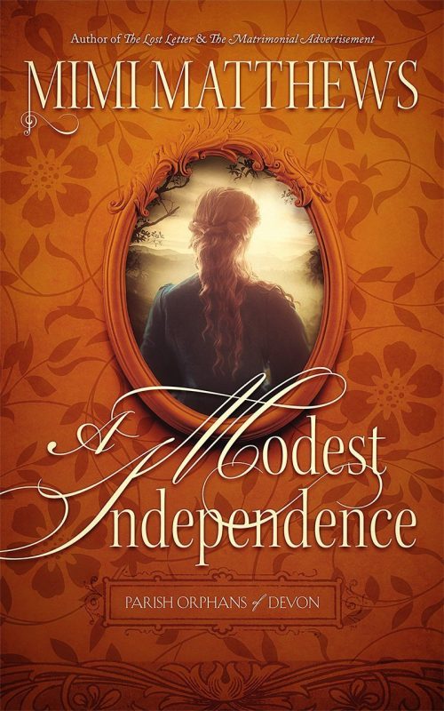A Modest Independence (Parish Orphans of Devon, #2)