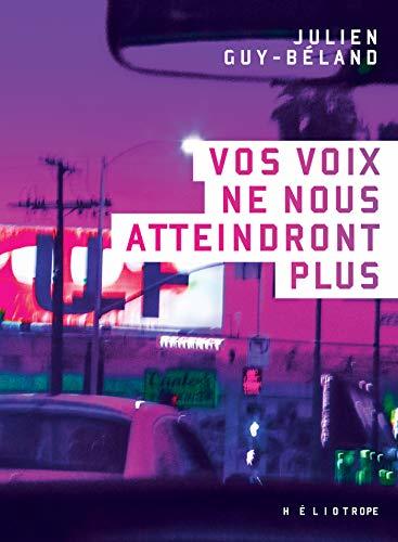 Vos voix ne nous atteindront plus (French Edition)