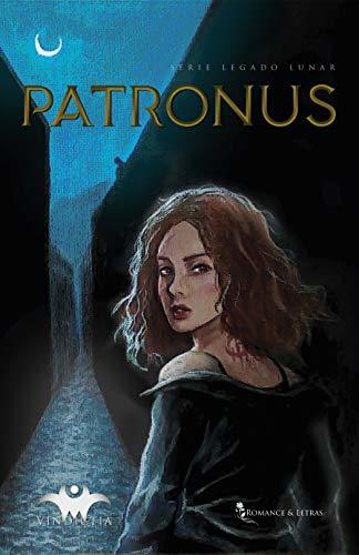 Patronus (Legado Lunar nº 1)