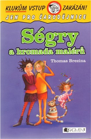 Ségry a hromada malérů book cover