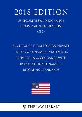 Acceptance From Foreign Private Issuers Of Financial Statements