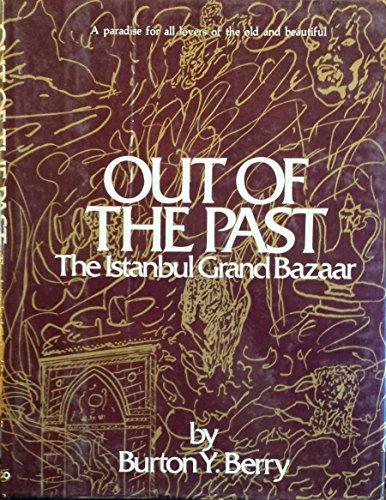 Out Of The Past: The Istanbul Grand Bazaar by Burton Yost Berry | Goodreads
