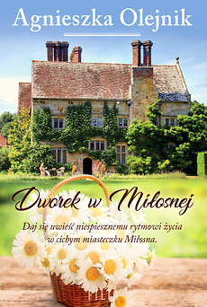 Dworek w Miłosnej book cover 1
