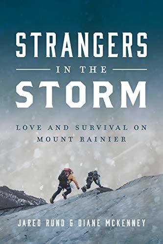 Strangers In The Storm: Love And Survival On Mount Rainier cover
