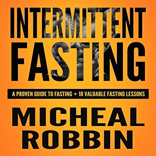 Intermittent Fasting: 10 Valuable Lessons Revealing Everything You Need ...