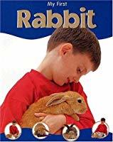 Rabbit (My First Pet) by Veronica Ross | Goodreads