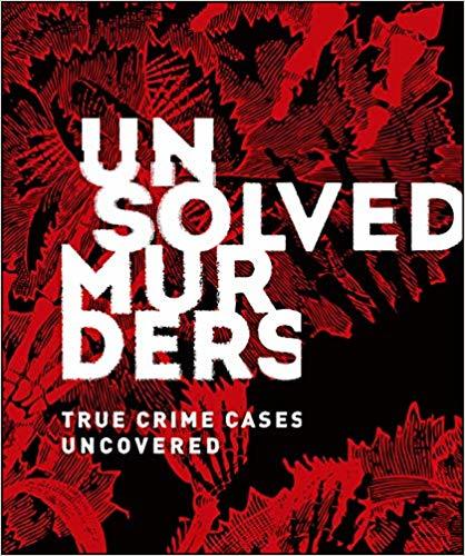 Unsolved Murders: True Crime Cases Uncovered