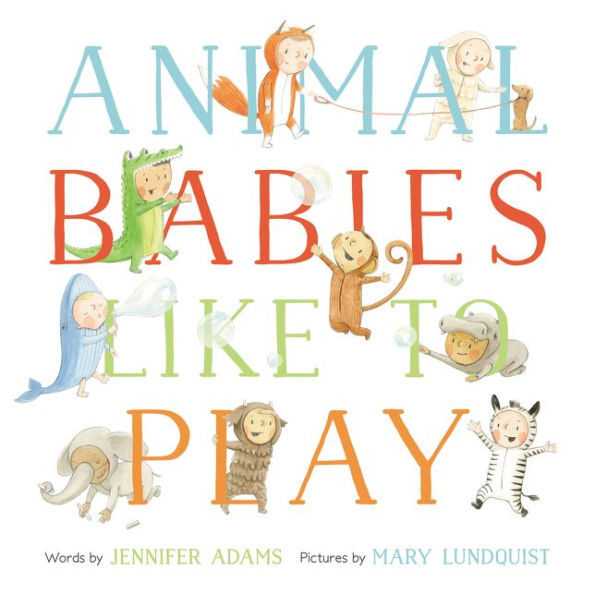 Animal Babies Like to Play book cover