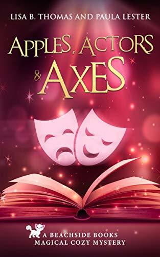 Apples, Actors & Axes book cover
