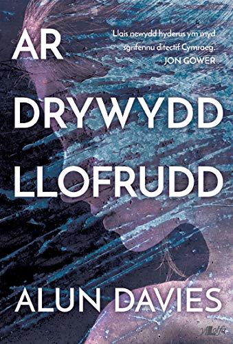 Ar Drywydd Llofrudd (Trioleg Taliesin MacLeavy Book 1)