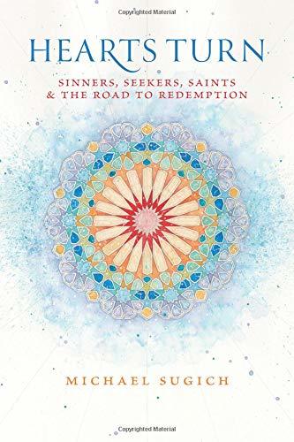 Hearts Turn: Sinners, Seekers, Saints and the Road to Redemption