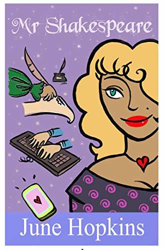 Mr Shakespeare: An uplifting chick lit full of feel good romantic comedy