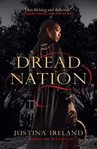 Dread Nation (Dread Nation, #1)