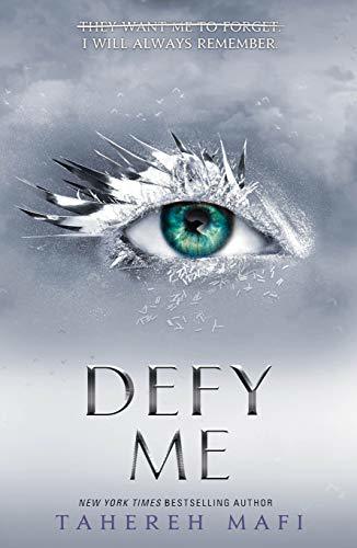 Defy Me (Shatter Me, #5)